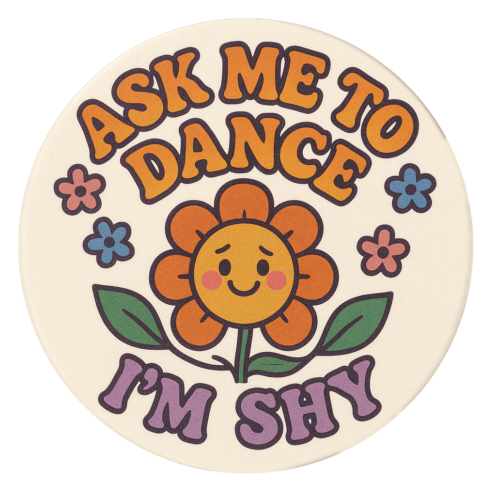 Ask Me To Dance, I'm Shy (Blooming) (Sticker)
