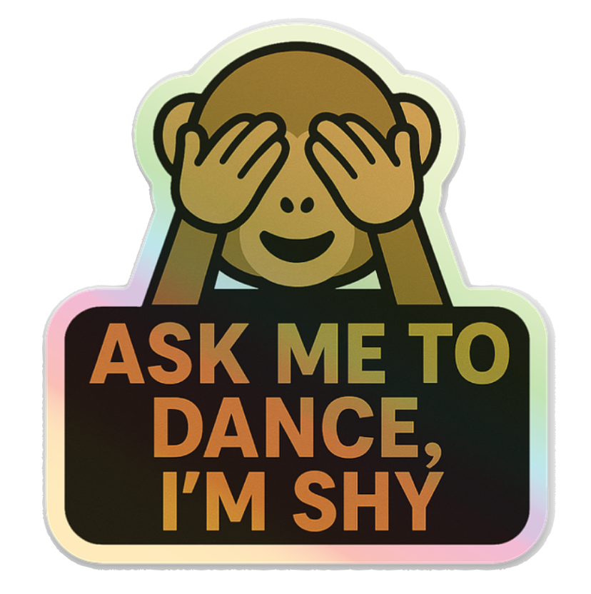 Ask Me To Dance, I'm Shy (Peek-a-Boo) (Sticker)